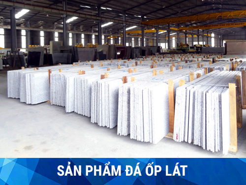 SẢN PHẨM ĐÁ ỐP LÁT